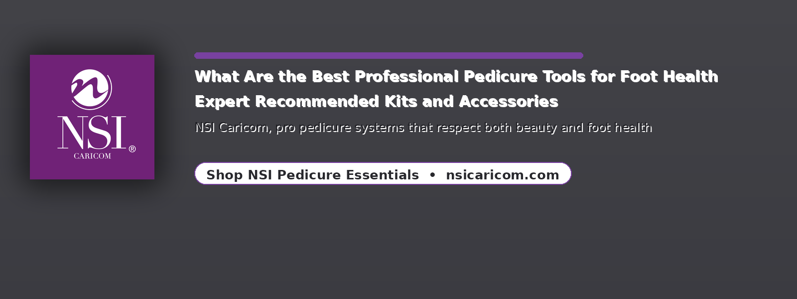 What Are the Best Professional Pedicure Tools for Foot Health? Expert-Recommended Kits and Accessories