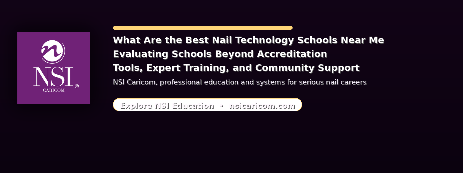 What Are the Best Nail Technology Schools Near Me? Evaluating Schools Beyond Accreditation: Tools, Expert Training, and Community Support
